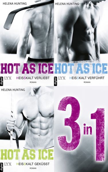 Hot As Ice 1-3: Drei Romane in einem E-Book