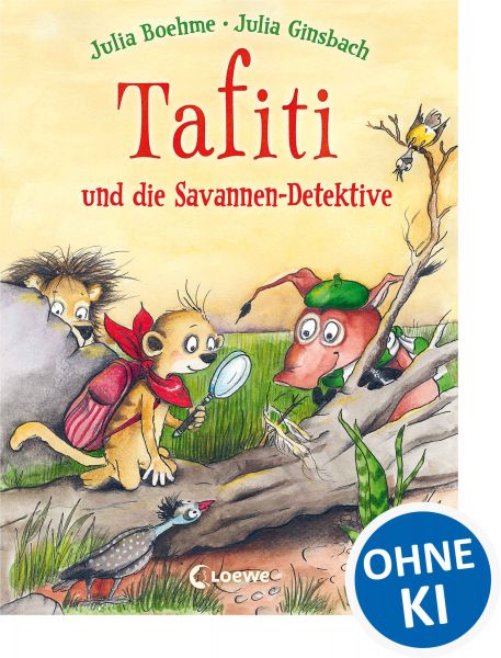 Tafiti und die Savannen-Detektive (Band 13)