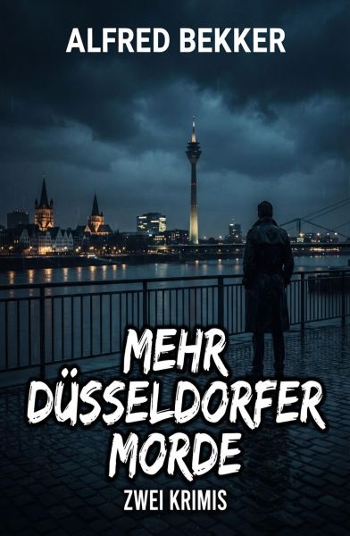Zwei Krimis: Mehr Düsseldorfer Morde