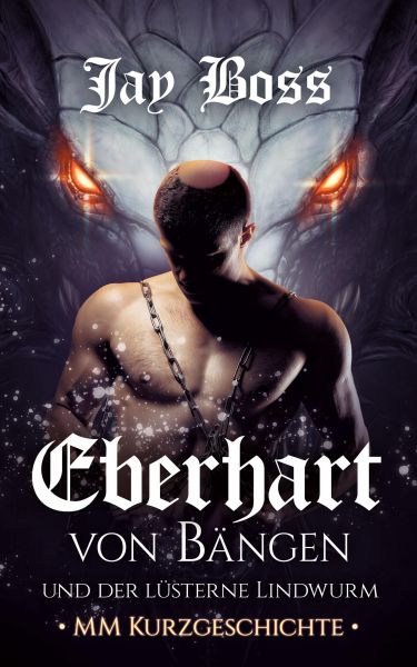 Eberhart von Bängen und der lüsterne Lindwurm