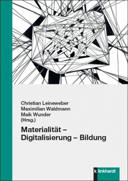 Materialität - Digitalisierung - Bildung