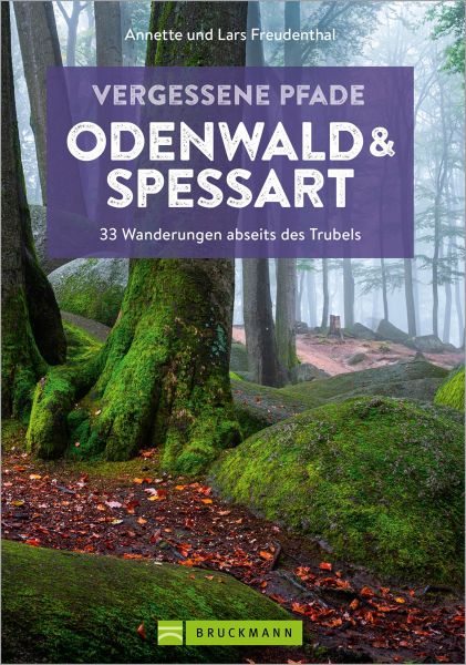 Vergessene Pfade Odenwald und Spessart