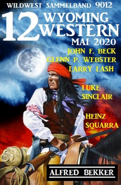 12 Wyoming Western Mai 2020 - Wildwest Sammelband 9012
