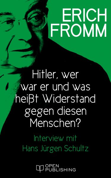 Hitler – wer war er und was heißt Widerstand gegen diesen Menschen? Interview mit Hans Jürgen Schult