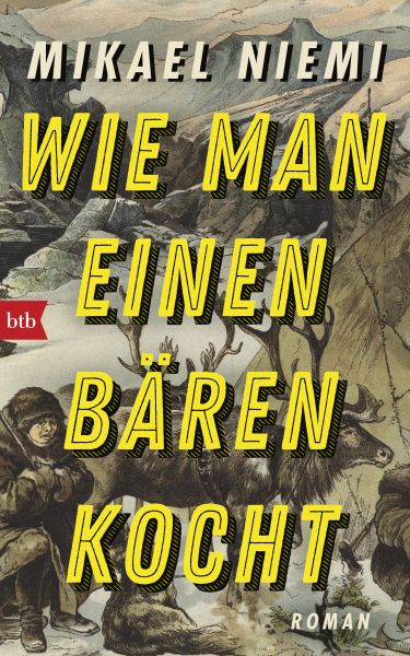 Niemi M.,Wie man einen Bären kocht