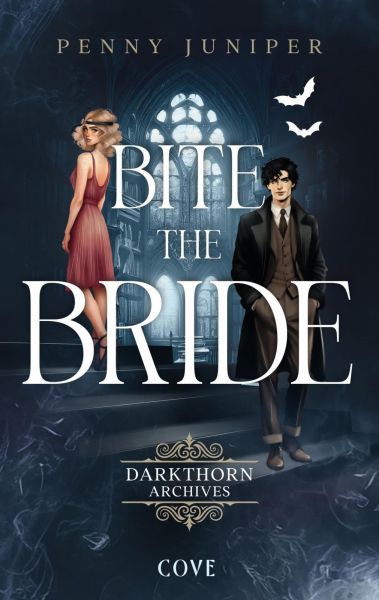 Bite the Bride (Darkthorn Archives 1)