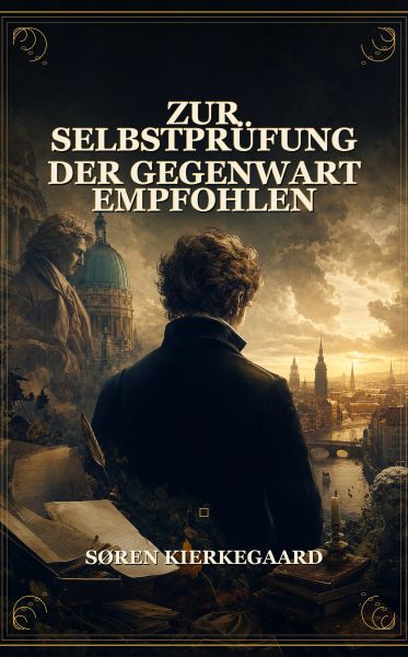 Zur Selbstprüfung der Gegenwart empfohlen