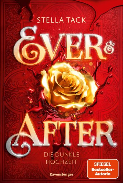 Ever & After, Band 2: Die dunkle Hochzeit (Knisternde Märchen-Fantasy der SPIEGEL-Bestsellerautorin