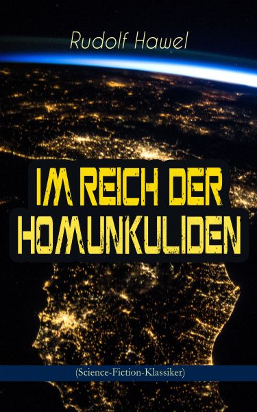 Im Reich der Homunkuliden (Science-Fiction-Klassiker)