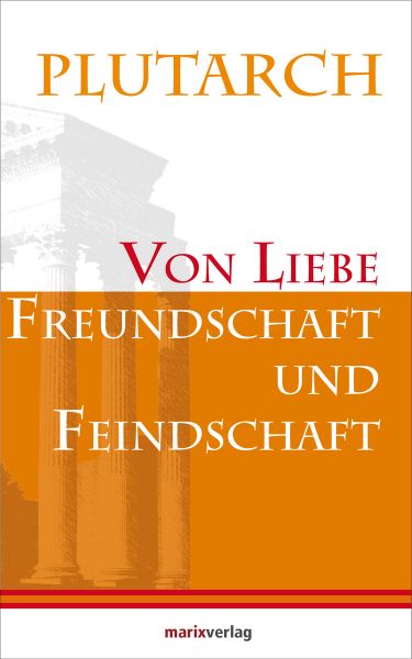 Von Liebe, Freundschaft und Feindschaft