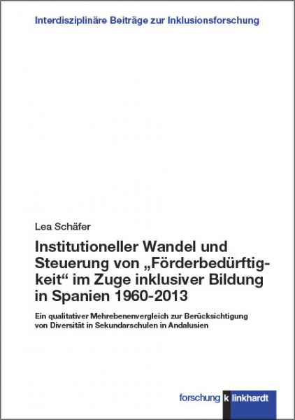 Institutioneller Wandel und Steuerung von „Förderbedürftigkeit“ im Zuge inklusiver Bildung in Spanie