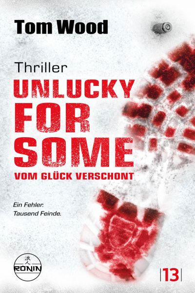 Unlucky for Some – Vom Glück verschont. Ein Fehler. Tausend Feinde.