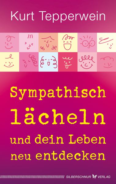 Sympathisch lächeln und dein Leben neu entdecken
