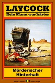 Laycock Western 122: Mörderischer Hinterhalt