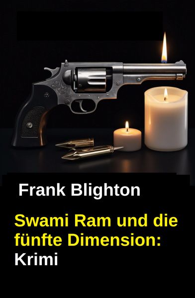 Swami Ram und die fünfte Dimension: Krimi