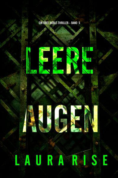 Leere Augen (Ein Bree-Noble-Thriller – Band 5)