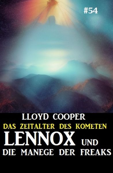 Lennox und die Manege der Freaks: Das Zeitalter des Kometen #54