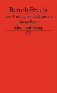 Der Untergang des Egoisten Johann Fatzer