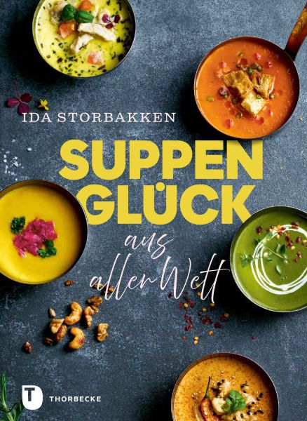 Suppenglück aus aller Welt
