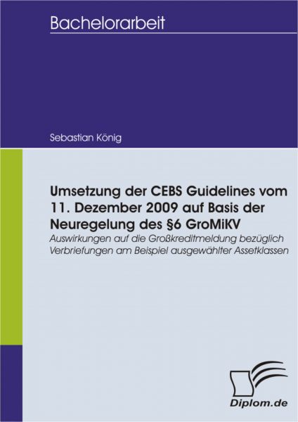 Umsetzung der CEBS Guidelines vom 11. Dezember 2009 auf Basis der Neuregelung des §6 GroMiKV - Auswi