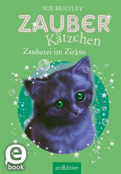 Zauberkätzchen – Zauberei im Zirkus (Zauberkätzchen 6)