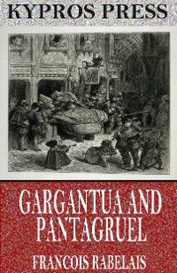 Gargantua and Pantagruel