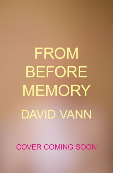 From Before Memory