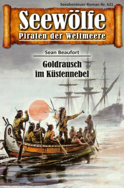 Seewölfe - Piraten der Weltmeere 621