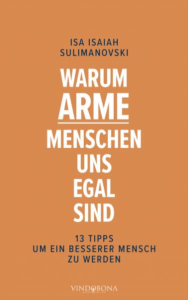 Warum arme Menschen uns egal sind