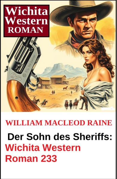 Der Sohn des Sheriffs: Wichita Western Roman 233