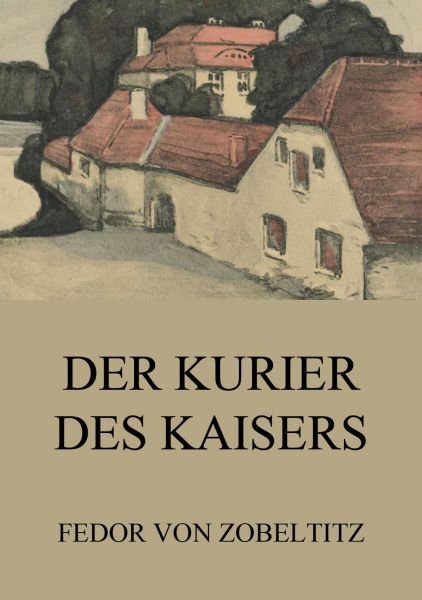 Der Kurier des Kaisers