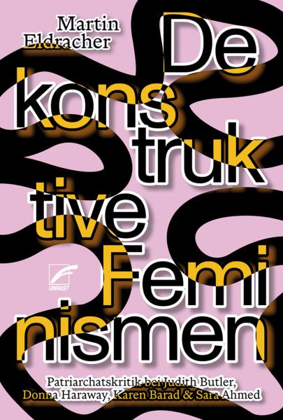 Dekonstruktive Feminismen
