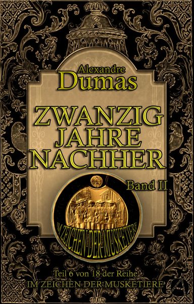 Zwanzig Jahre nachher. Band II
