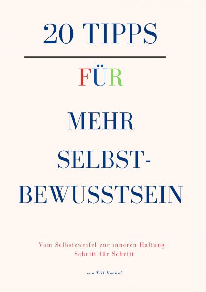 20 Tipps für mehr Selbstbewusstsein
