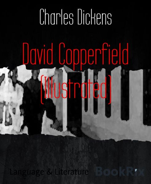 David Copperfield (Illustrated)