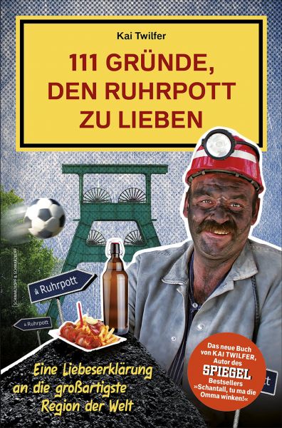 111 Gründe, den Ruhrpott zu lieben