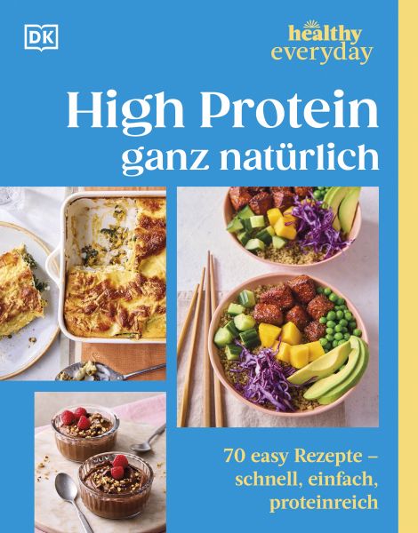 Healthy Everyday. High Protein ganz natürlich