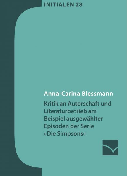 Kritik an Autorschaft und Literaturbetrieb am Beispiel ausgewählter Episoden der Serie »Die Simpsons