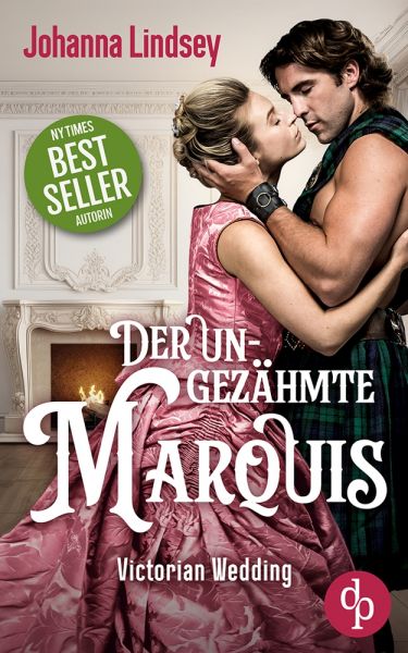 Der ungezähmte Marquis | Eine spicy Regency Romance über Leidenschaft, Verführung und die Liebe