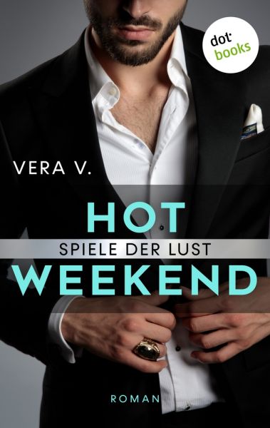 Hot Weekend - Spiele der Lust