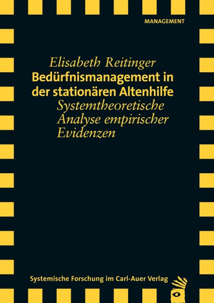 Bedürfnismanagement in der stationären Altenhilfe