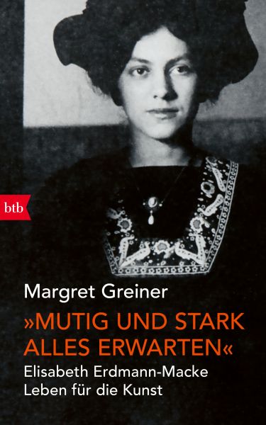 „Mutig und stark alles erwarten“