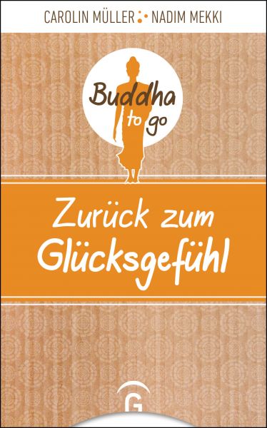 Zurück zum Glücksgefühl