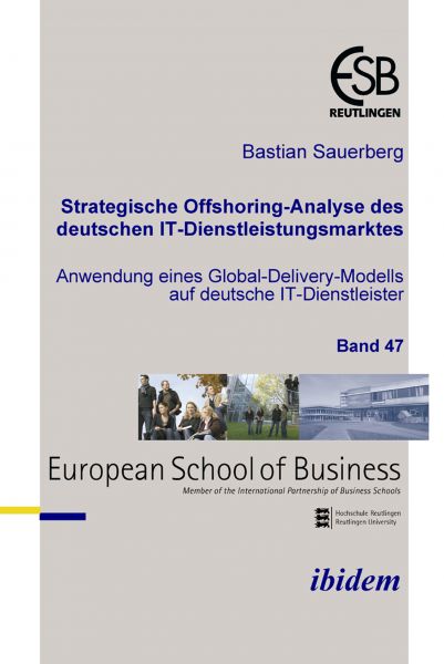Strategische Offshoring-Analyse des deutschen IT-Dienstleistungsmarktes