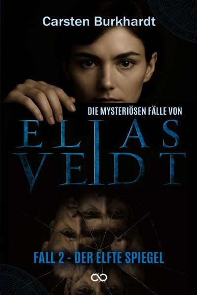 Die mysteriösen Fälle von Elias Veidt - Band 2
