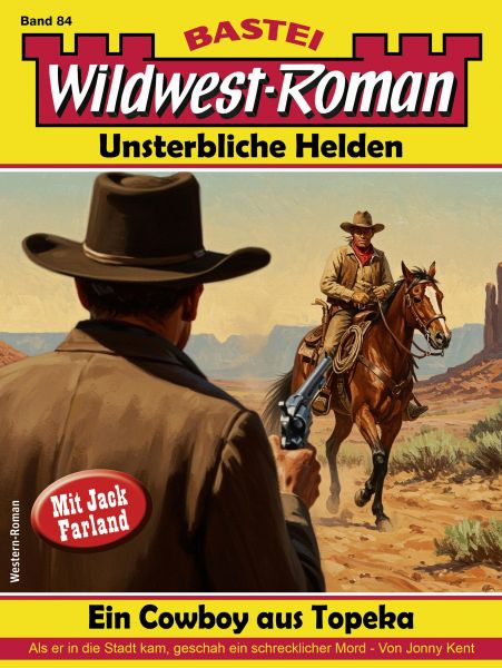Wildwest-Roman – Unsterbliche Helden 84