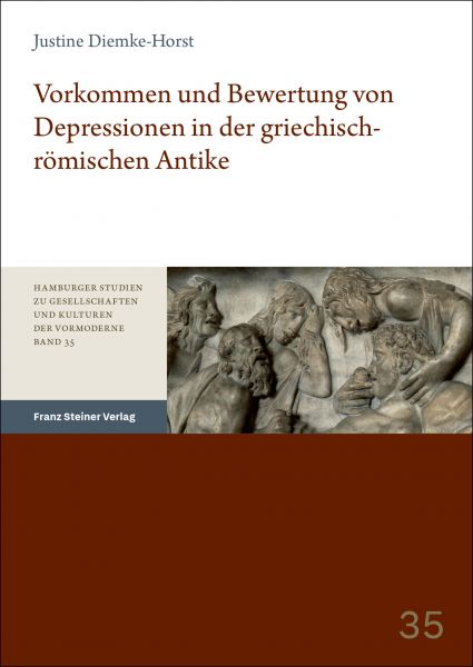 Vorkommen und Bewertung von Depressionen in der griechisch-römischen Antike