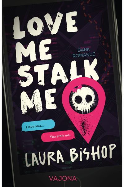 Love Me Stalk Me
