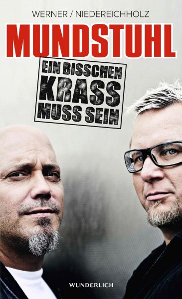 Mundstuhl: Ein bisschen krass muss sein