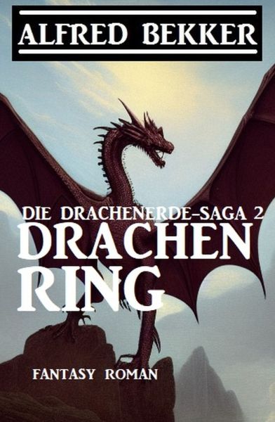 Drachenring: Fantasy Roman: Die Drachenerde-Saga 2